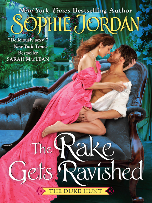 Title details for The Rake Gets Ravished by Sophie Jordan - Wait list